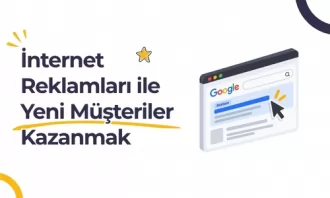 İnternet Reklamları ile Yeni Müşteriler Kazanmak